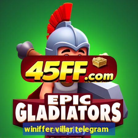 winiffer villar telegram